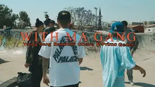 Young Gang, Robot95, Cheva, R-Primo & Gedec - With Ma Gang (Video Oficial)