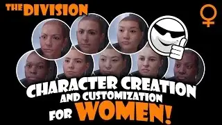 Full Character Creation and Customization | All Women / Female Options | The Division