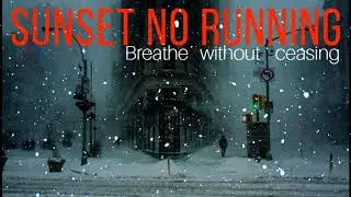 Sunset No Running - Breathe Without Ceasing (Official Music Card 2017)