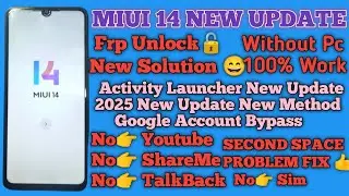 All Miui 14 Frp Unlock 2025 | Google Account Bypass Without Pc | activity launcher not working