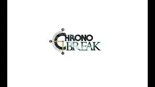 Chrono Break Concept Track &mdash; Opening