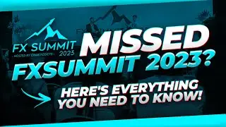 Лучшие моменты FXSummit 2023 (официальный обзор)