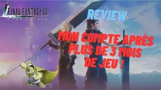 [FF7 EC] Petite review de mon compte apr&egrave;s plus de 3 mois de jeux !