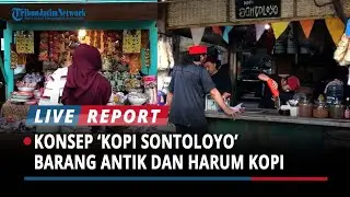 &lsquo;Kopi Sontoloyo&rsquo; Konsep Klasik Dipadukan Dengan Barang Antik dan Harum Kopi yang Menggoda