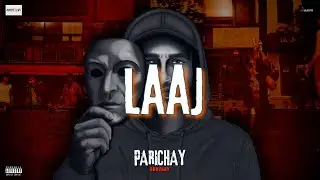 TRACK 3 | Laaj [Prod. श्रवण] | Parichay | Adhyaay | Official Visualiser