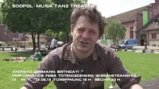 Andreas Liebmann: Birthday! | DI / MI 11. / 12.06.13 | S&uuml;dpol Luzern