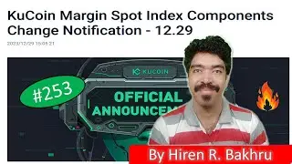 #253 | Kucoin Announcements | KuCoin Margin Spot Index Components Change Notification - 12.29