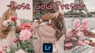 NO PASSWORD REQUIRED | Rose Gold Preset | Lightroom mobile presets free dng | Rose Gold Preset