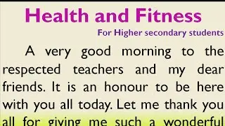 Speech on Health and Fitness in English for Higher Secondary Students | Essay on Health and fitness