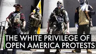 The 'Open America' Protests Are a Classic Example of the Power of White Privilege
