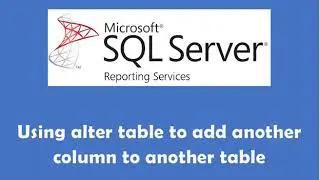 Using ALTER TABLE to add another column to a table