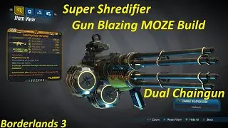 Super Shredifier-Gun Blazing MOZE Build. Endless Ammo-Dual Chaingun Barrel A/R. [Borderlands 3]