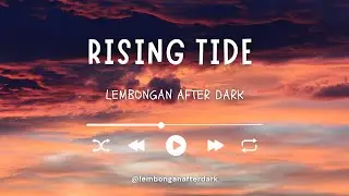Rising Tide | Dark Island Pop | Nusa Lembongan Nights