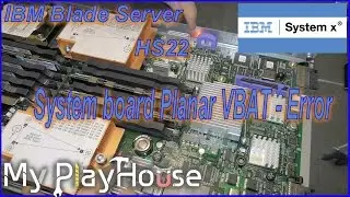 Solves Issue on IBM HS22 : System board Planar VBAT - Error - 299