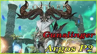 [Lost Ark] Argos P2 (Gunslinger)