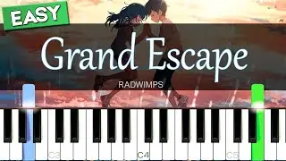 Grand Escape - RADWIMPS [Easy Piano Tutorial] | SHEET MUSIC + MIDI 🔥