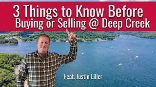 3 Things to Know Before Buying or Selling at Deep Creek Lake, Maryland