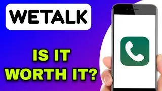 ОБЗОР МОБИЛЬНОГО ПРИЛОЖЕНИЯ WETALK &mdash; СТОИТ ЛИ ОНО ТОГО? (ОБЪЯСНЕНИЕ)