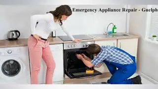 Appliance Repair Guelph | Emergency Appliance Repair