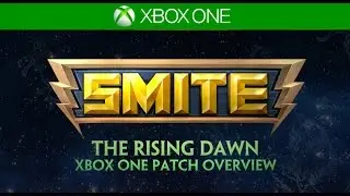 SMITE Xbox One Patch Overview - The Rising Dawn