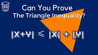 Can You Prove the Triangle Inequality?