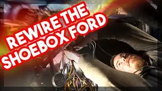 Rewiring the entire car with a Speedway universal 12 volt harness; Shoebox Ford Ep11