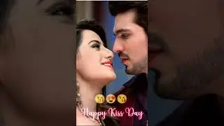 😘 💋 kiss Day Whatsapp Status video 💟🌹Happy Kiss Day 💟😍 #shorts #ytshort #status