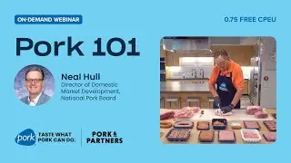 Pork 101 for Health Professionals: Cuts, Cooking Tips and Flavor Insights | Free CPEU Webinar