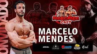 MAROMBA CAST - MARCELO MENDES - EP52