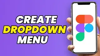 How To Create A DropDown Menu In Figma