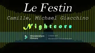 Le Festin - Camille, Michael Giacchino (Nightcore)