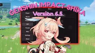 Genshin Impact Hack SHIKA version 6.6 FREE | Full Guide | PC | SHIKA MENU | 2026