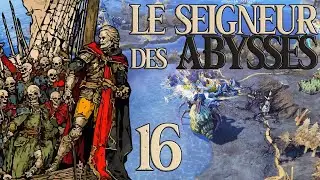 ☠︎ LE SEIGNEUR DES ABYSSES ☠︎ Ép.16 - L'Éveil des Sirènes - (Total War: Warhammer 3)