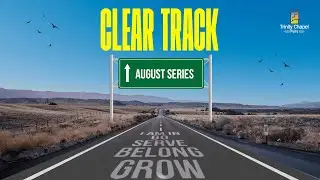 Clear Track| Pst. Noah Tsambaba | August 3, 2025