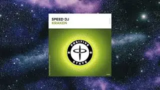Speed DJ - Kraken (Extended Mix) [POSITIVE STATE]