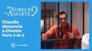 Mi fortuna es amarte 3/3: Chente es detenido por tentativa de homicidio | C-17