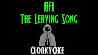 AFI - The Leaving Song (karaoke)