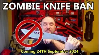 England and Wales Zombie Knife Ban Coming 24th September 2024