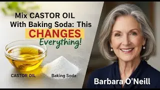 Mix CASTOR OIL With Baking Soda: This CHANGES Everything! | Barbara O&rsquo;Neill