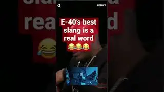E-40 best slang word is a real word ! #hiphop #rap