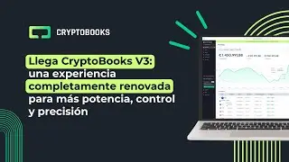 &iquest;Tienes crypto? Entonces tiene que ver esto: qu&eacute; cambia con CryptoBooks V3