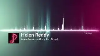 Helen Reddy - Leave Me Alone Ruby Red Dress