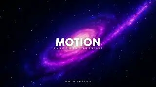 MOTION &ndash; Emotional Cinematic Trap Type Beat 2025 | Guitar x Dark Piano | 160 BPM