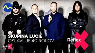 Skupina Lucie oslavuje 40 rokov | Reflex