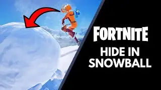 How To Hide In Giant Snowball Fortnite