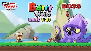 Barry World - Levels 41-50 + BOSS (update 2025)