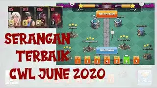 Serangan Terbaik Clan | CWL June 2020 | Clash Of Clans