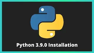 Python Version 3.9 Installation | Latest Version of Python | Installation Guide