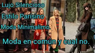 EL Lujo Silencioso, Estilo Parisino  Moda Minimalismo Que Prendas tienen en Com&uacute;n y Cuales no