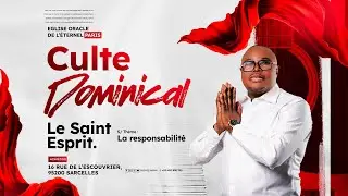 CULTE DOMINICAL 05/10/2025 - THEME : LE SAINT-ESPRIT - S/T : LA RESPONSABILIT&Eacute;